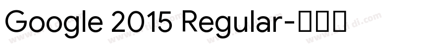 Google 2015 Regular字体转换 Google 2015 Regular字体转换